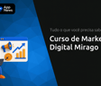 Curso de Marketing Digital Mirago: Tudo o Que Você Precisa Saber