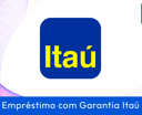 Empréstimo com Garantia Banco Itaú: Guia Completo para Negativados