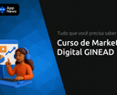 Curso de Marketing Digital GINEAD: Tudo que Você Precisa Saber