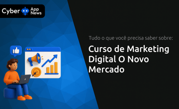 Curso de Marketing Digital O Novo Mercado: Tudo o Que Você Precisa Saber
