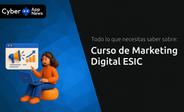 Curso de Marketing Digital ESIC: Todo lo que Necesitas Saber
