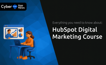 HubSpot Digital Marketing Course: Everything You Need to Know