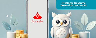 Préstamo Consumo Sostenible Santander: Esto es lo que necesitas saber