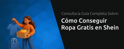 Cómo Conseguir Ropa Gratis en Shein: Consulta la Guía Completa