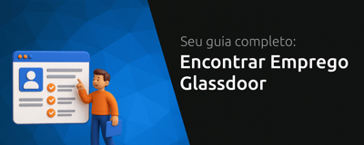 Encontrar Emprego Glassdoor: Seu Guia Completo