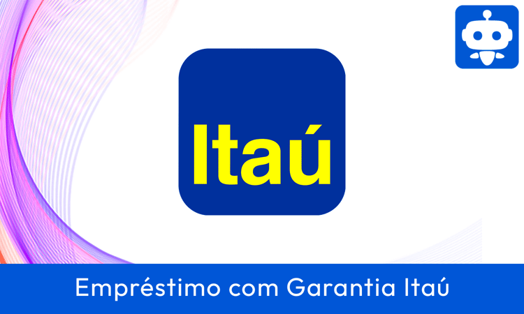 Empréstimo com Garantia Banco Itaú: Guia Completo para Negativados