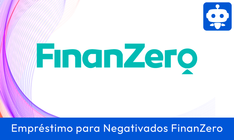 Empréstimo para Negativados FinanZero: Guia Completo para Negativados