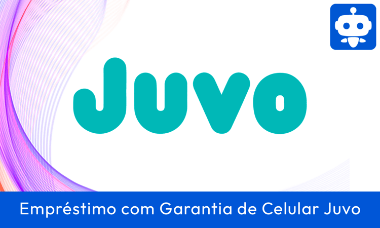 Empréstimo com Garantia de Celular Juvo: Guia Completo para Negativados