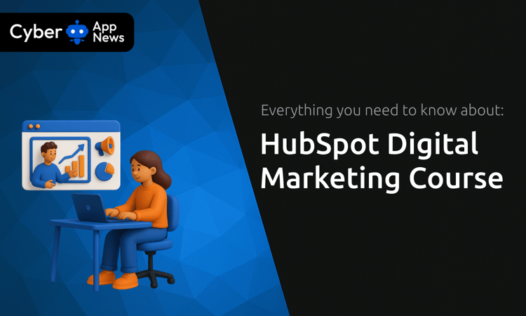HubSpot Digital Marketing Course: Everything You Need to Know